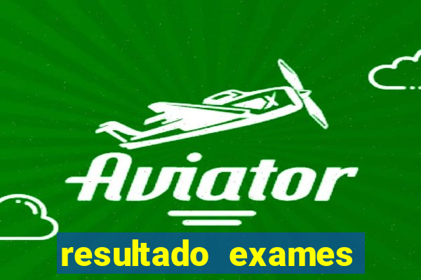 resultado exames unimed poa